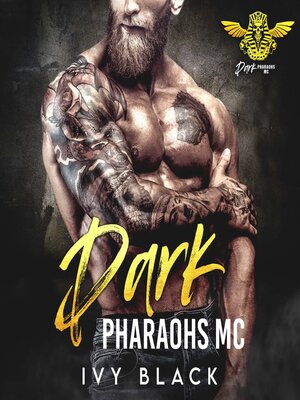 cover image of Dark Pharaohs Motorcycle Club Romance Series Books 1--5